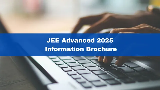 jee-advanced-2025-information-brochure-out-at-jeeadv-ac-in-check-schedule-here
