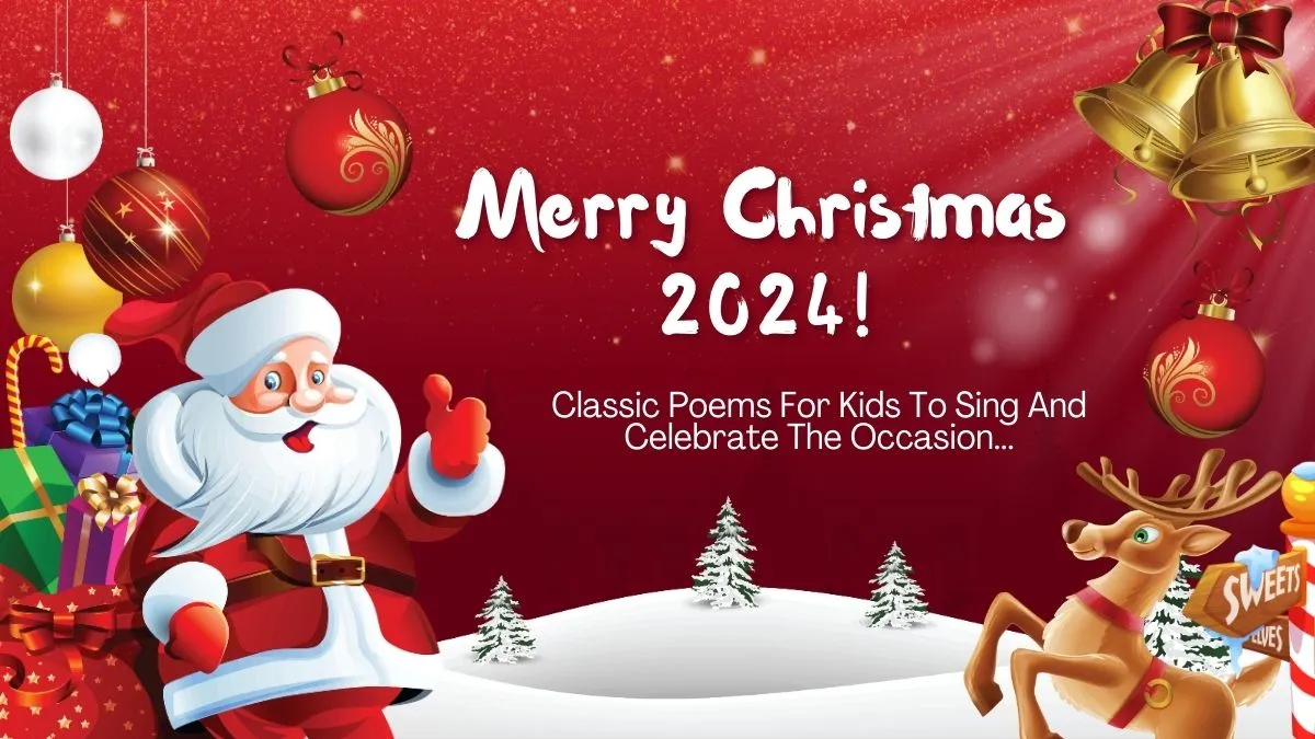 Merry Christmas 2024 Classic Poems For Kids To Sing And Celebrate The