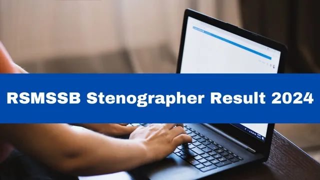 rsmssb-stenographer-result-2024-released-at-rsmssb-rajasthan-gov-in-download-pdf-here