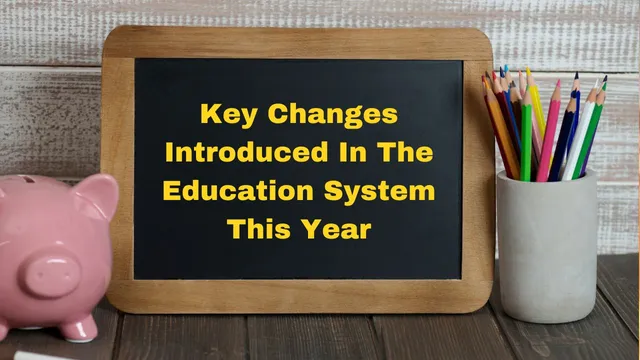 yearender-2024-check-key-changes-introduced-in-the-education-system-this-year