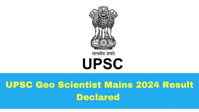 upsc-geo-scientist-mains-2024-result-declared-at-upsc-gov-in-details-here