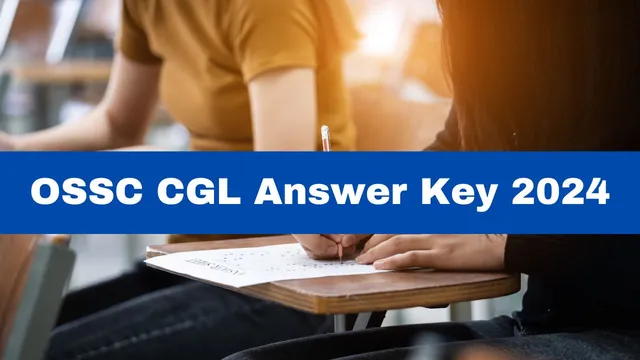 ossc-cgl-answer-key-2024-out-at-ossc-gov-in-objections-window-opens-till-dec-27