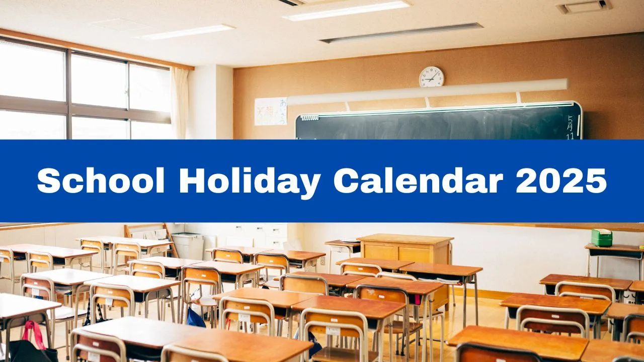 School Holiday Calendar 2025 Check Complete Holiday List, Dates And