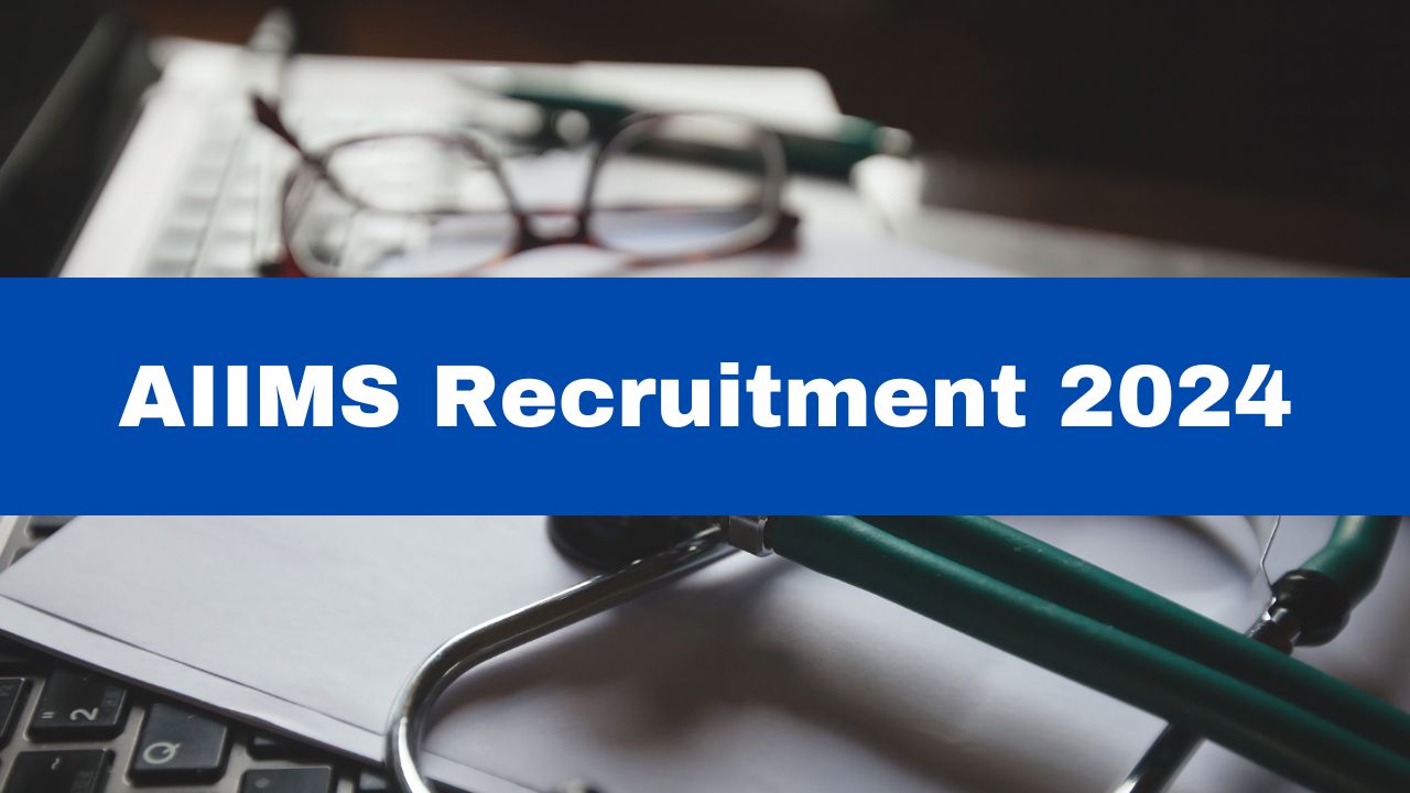 AIIMS Recruitment 2024 Start Applying For 69 Faculty Posts; Details Here