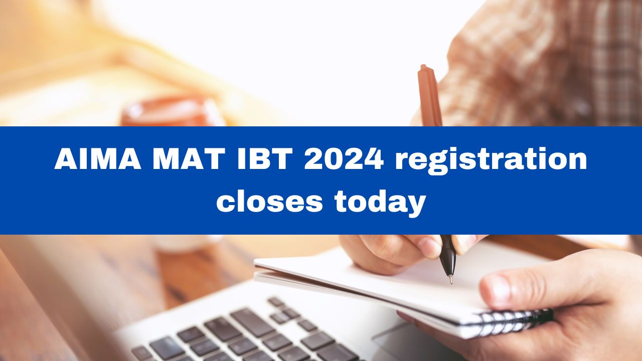 aima-mat-ibt-2024-registration-window-closes-today-check-documents-required-list-here