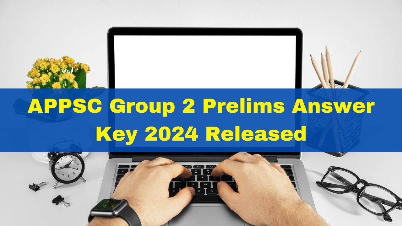 appsc-group-2-prelims-answer-key-2024-released-at-pscap-gov-in-heres-steps-to-raise-objection