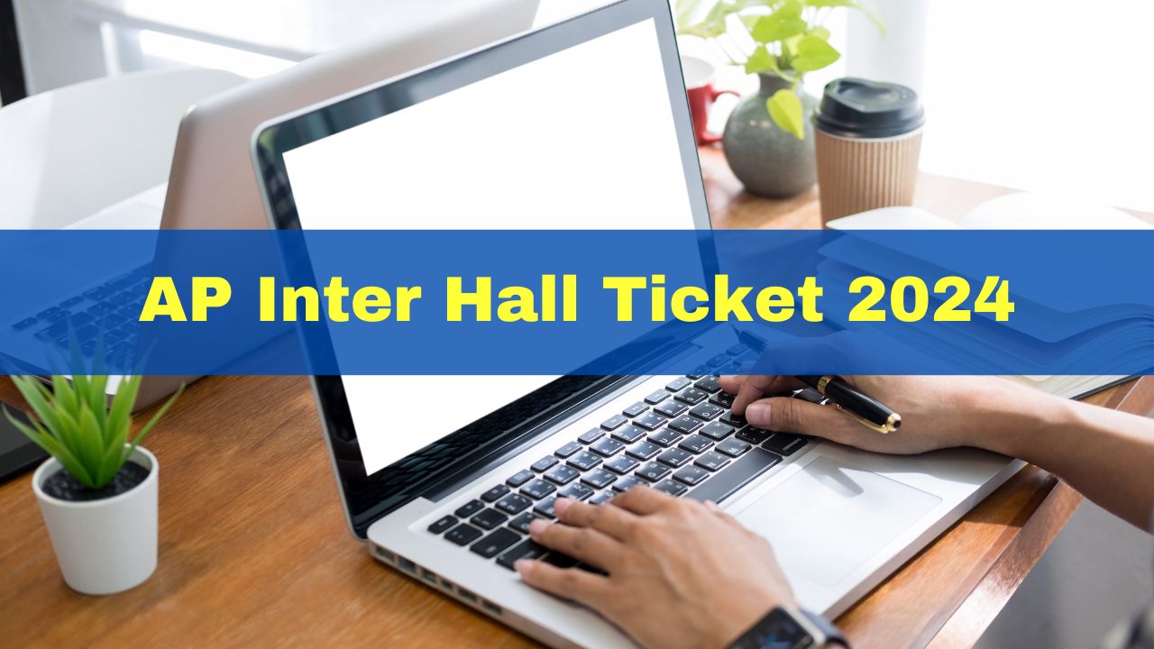 ap-inter-hall-ticket-2024-out-bieap-intermediate-1st-2nd-year-admit-card-released-at-bieap-apcfss-in