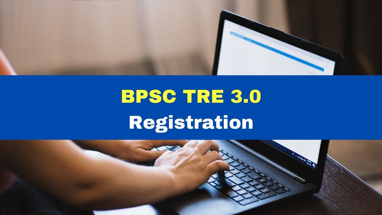 bpsc-tre-3-registration-last-date-today-for-87774-vacancies-check-exam-dates