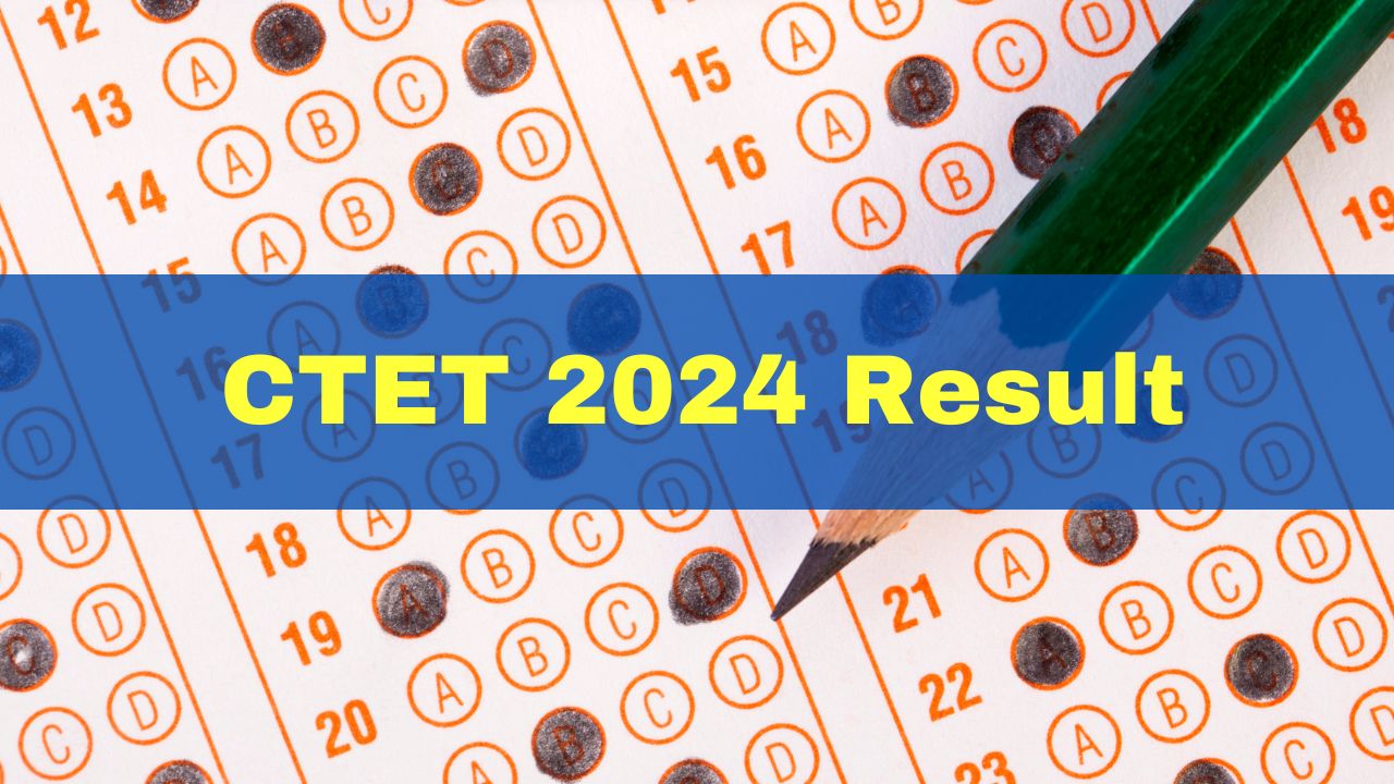 Ctet 2024 result out cbse ctet january exam result declared at ctet