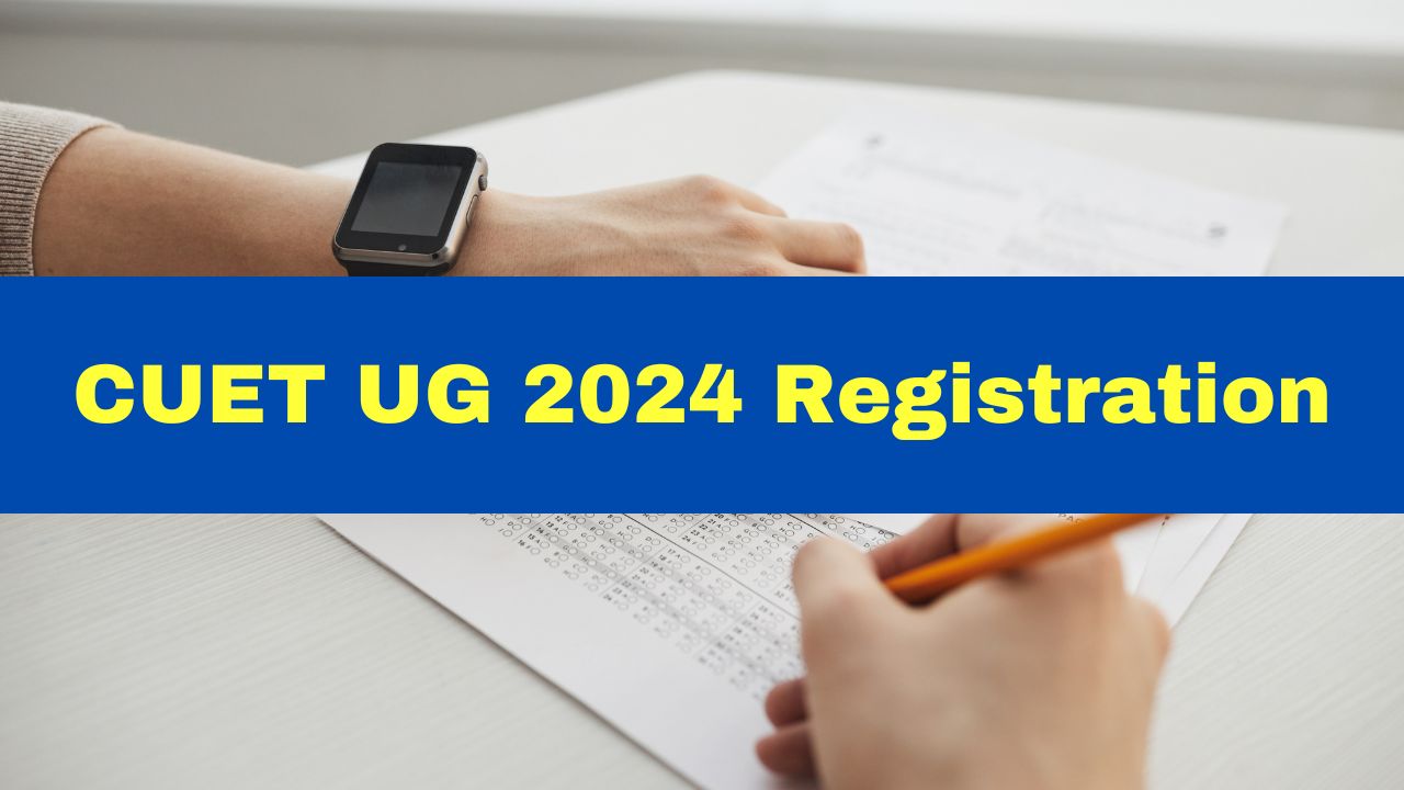 cuet-ug-2024-registration-application-forms-expected-to-be-released-today-at-cuet-samarth-ac-in-check-details