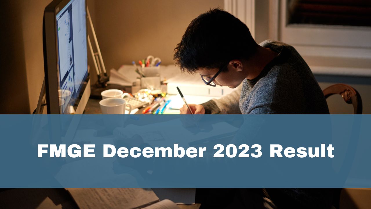 fmge-december-2023-result-out-at-natboard-edu-in-download-scorecard-pdf-here