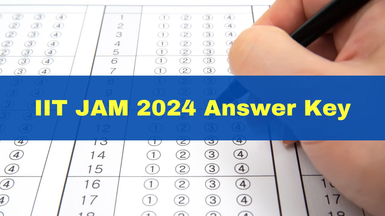 IIT JAM 2024 Answer Key, Question Paper Out At jam.iitm.ac.in; Get