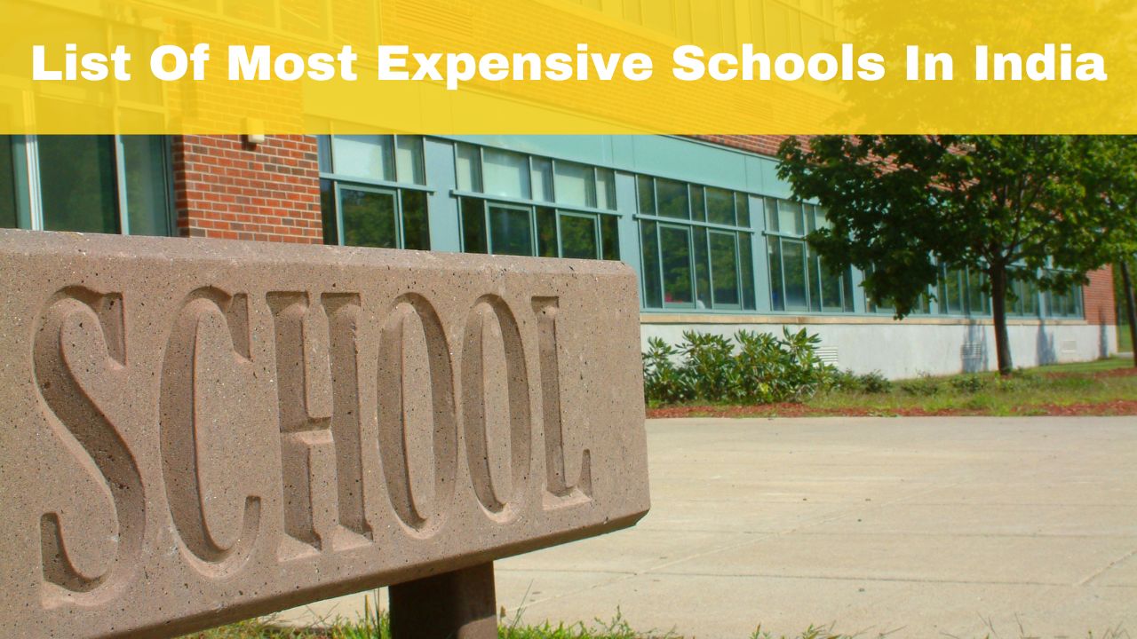 List Of Top 10 Most Expensive Schools In India; Check Fee Structure Of