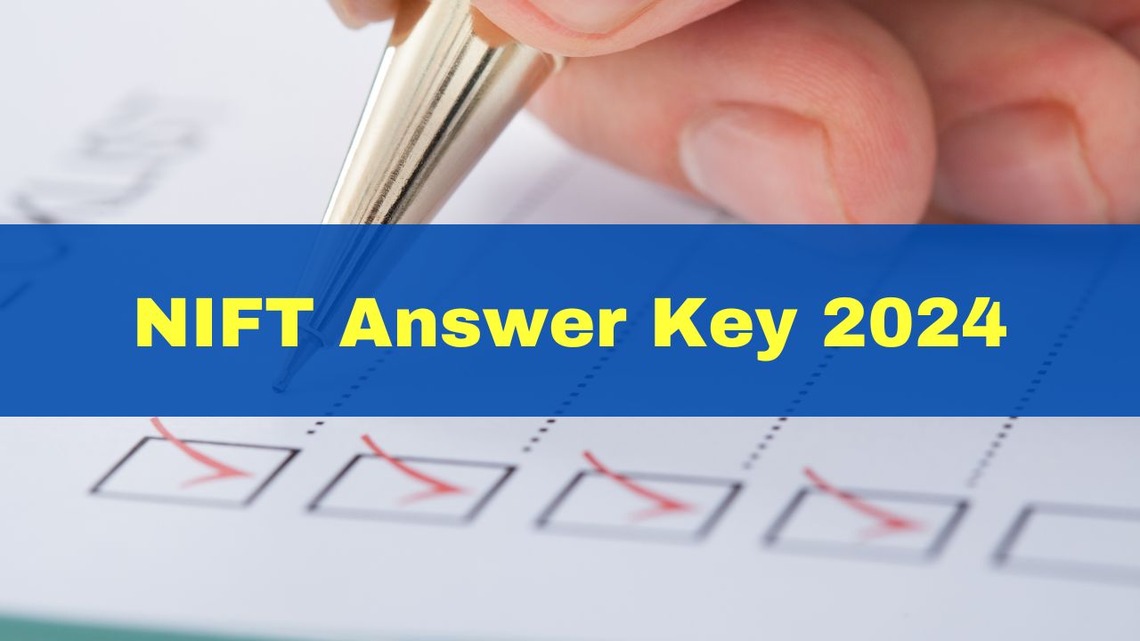 nift-answer-key-2024-out-at-nta-ac-in-get-direct-link-here