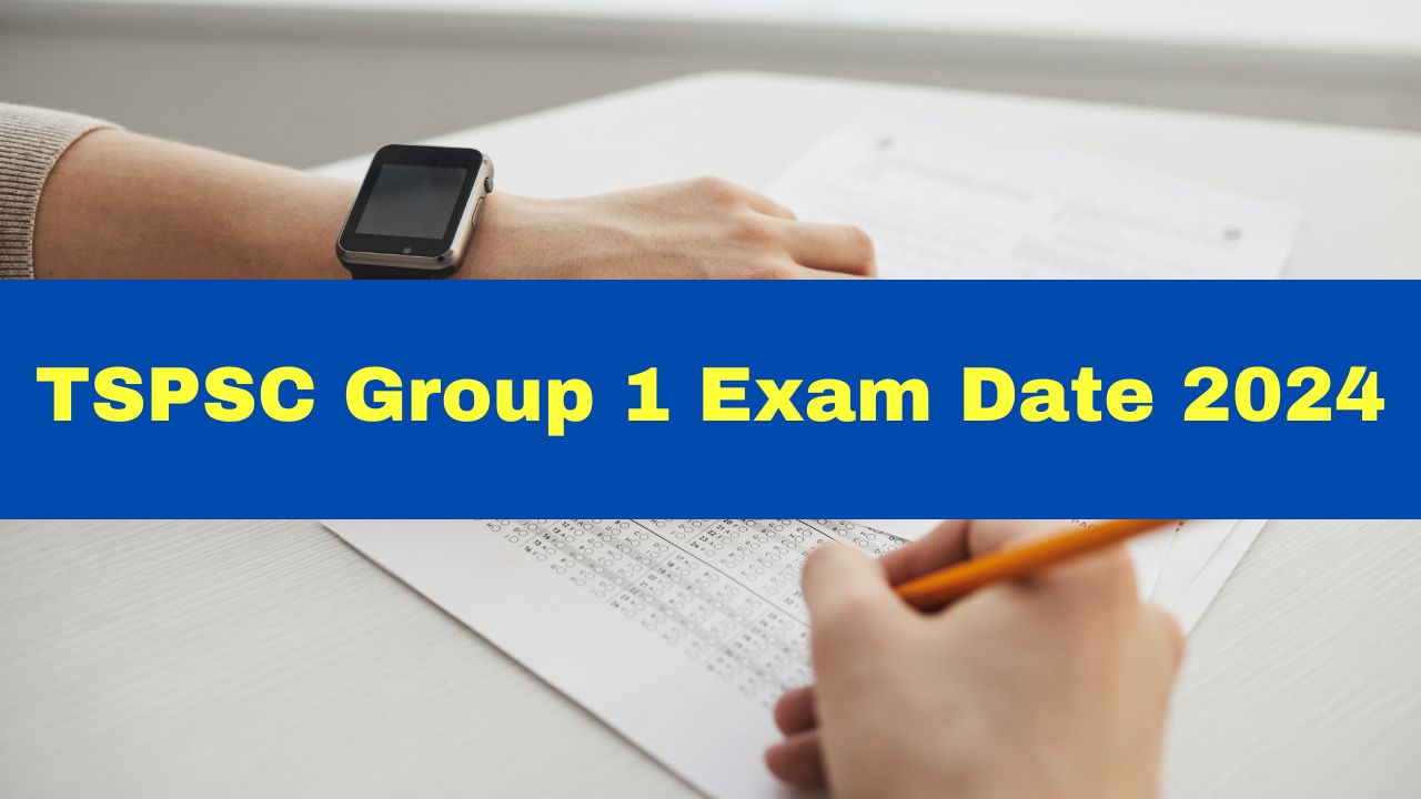 TSPSC Group 1 Exam Date 2024 Announced For 563 Vacancies; Registration