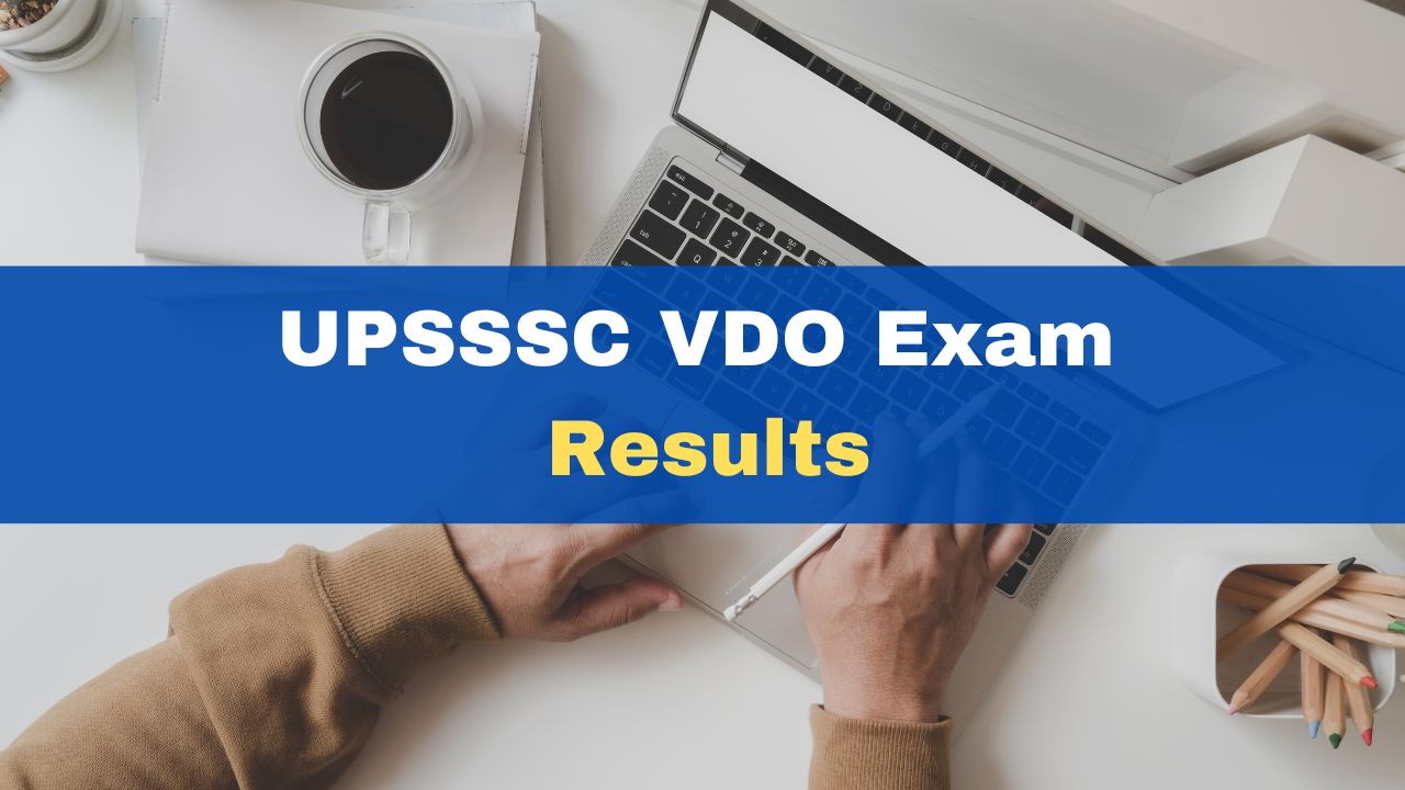 upsssc-vdo-exam-results-2023-declared-at-upsssc-gov-in-get-direct-link
