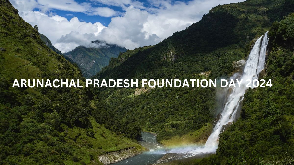 Arunachal Pradesh Foundation Day 2024: Wishes, Messages, Quotes ...