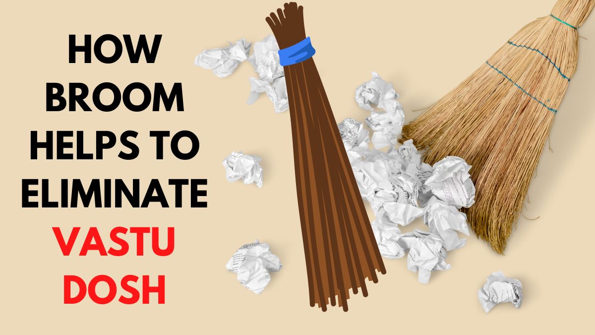 what-is-the-importance-of-broom-as-per-vastu-discover-how-it-can-help-get-rid-of-vastu-dosh-in-your-home