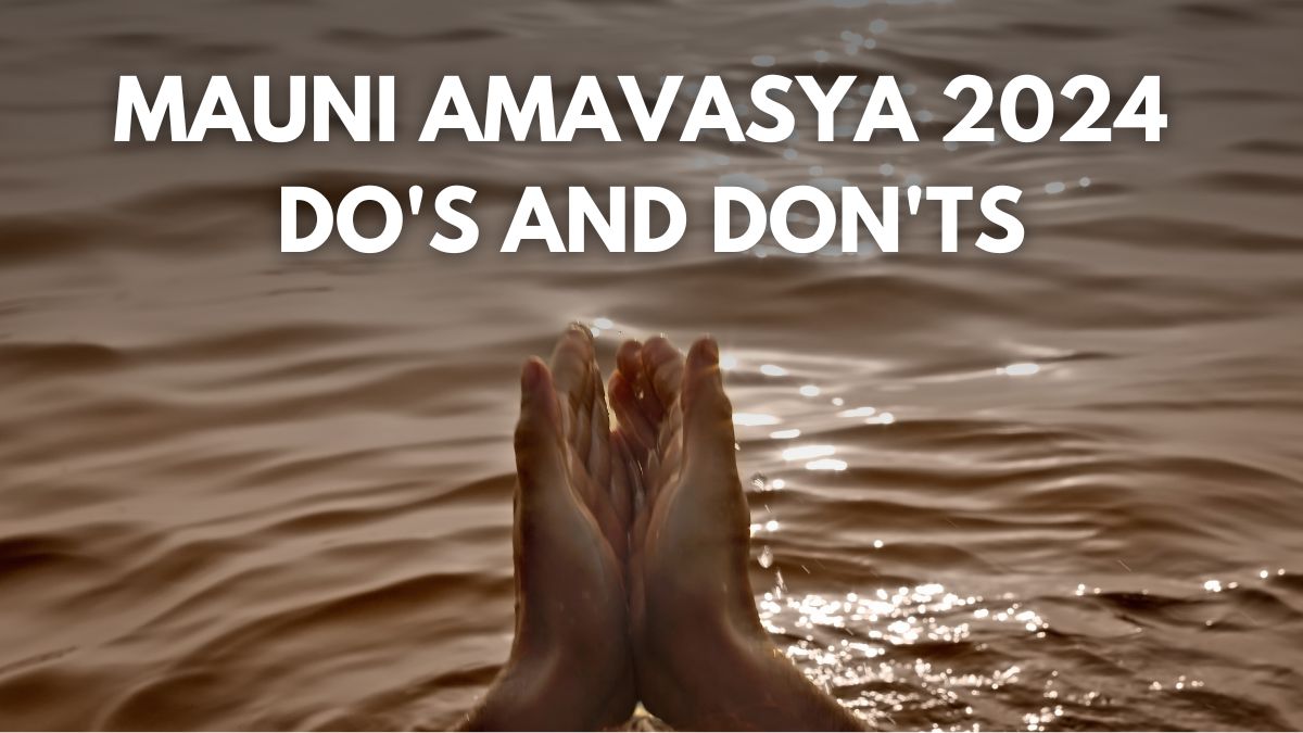 Mauni Amavasya 2024 Do’s And Don’ts You MUST Follow On This Day To