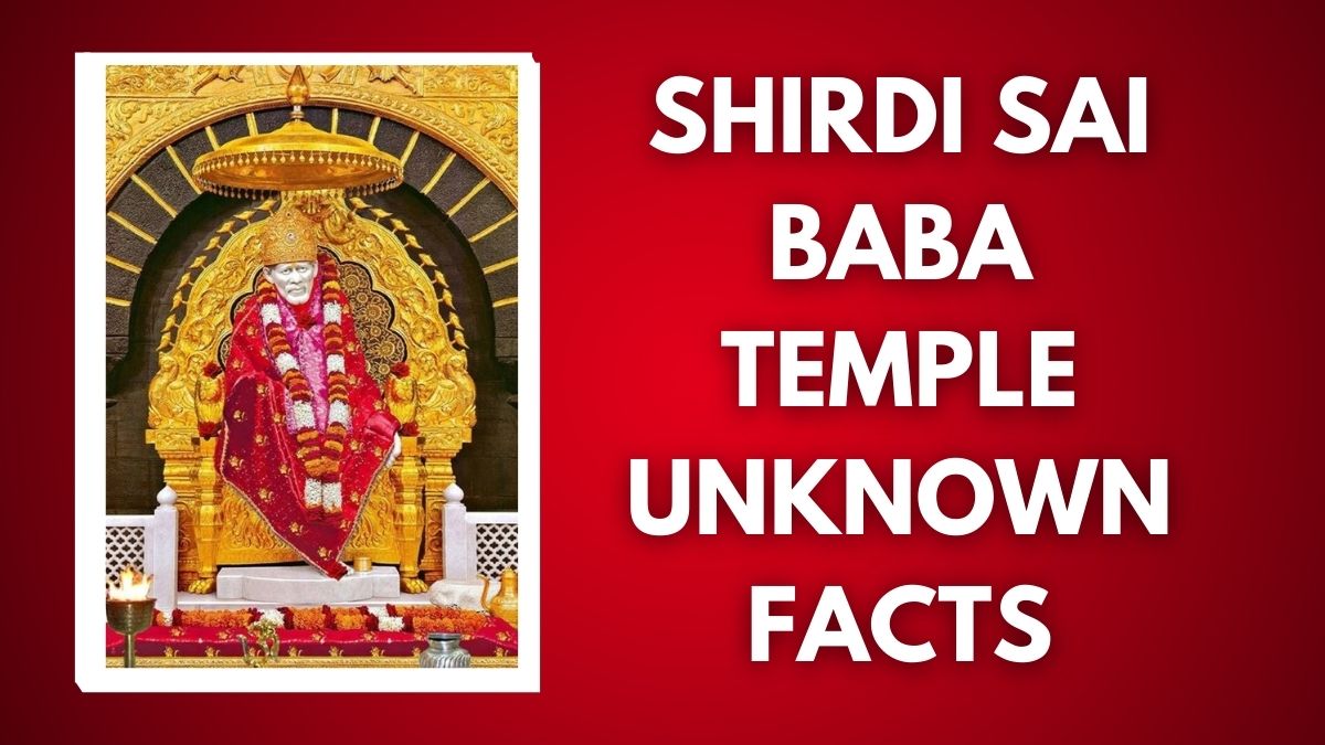 shirdi-sai-baba-temple-7-unknown-facts-you-must-know-about-the-eternal-abode-of-shri-sai-baba