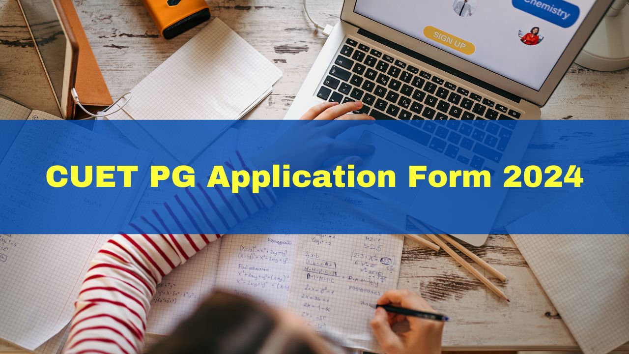 Cuet Pg Application Form 2024 Registration Process Underway For Cuet Pg Check Exam Dates 4255