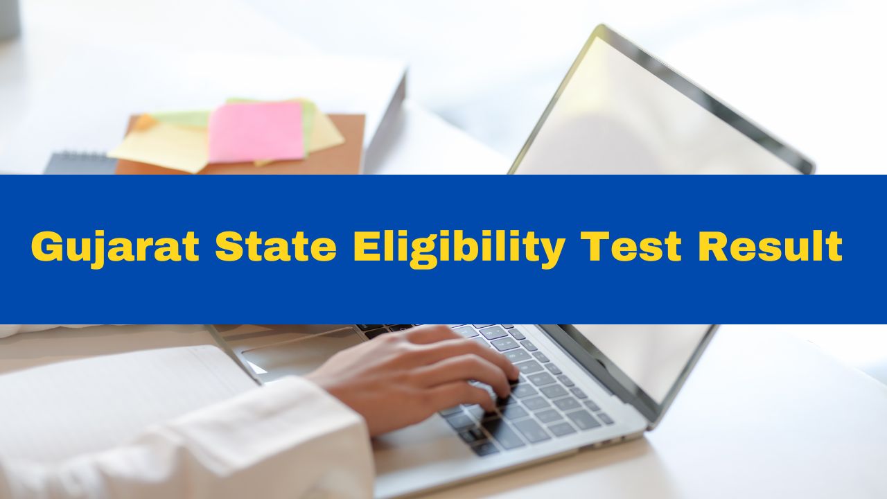 GSET Result 2023 Out Gujarat State Eligibility Test Result Released At