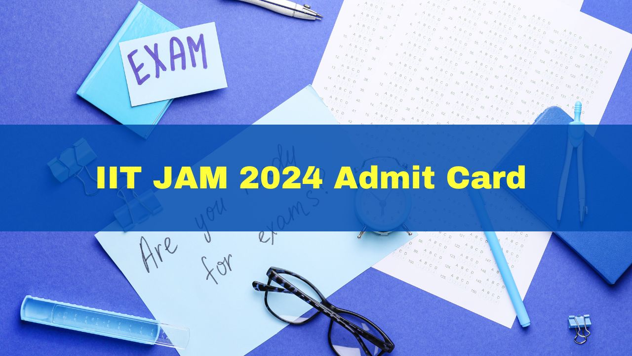 IIT JAM 2024 Admit Card To Be Released Tomorrow At jam.iitm.ac.in; Here
