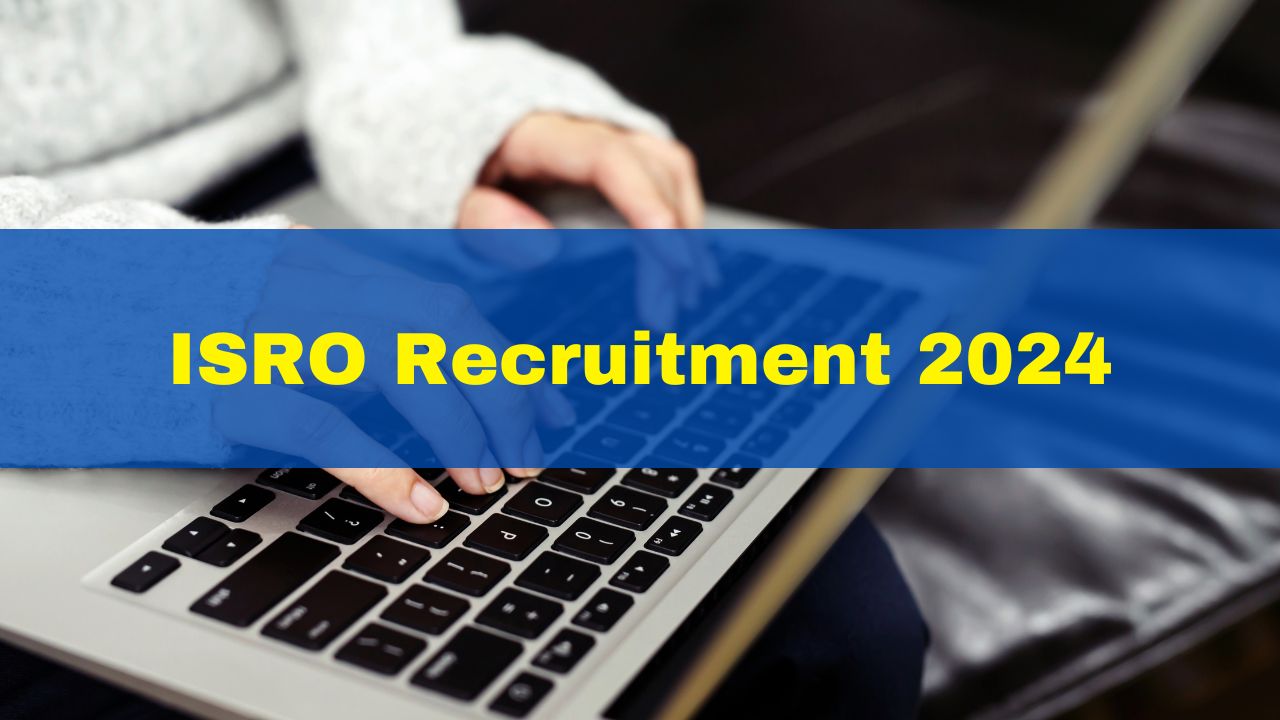 ISRO Recruitment 2024 Start Applying For 41 Vacancies At nrsc.gov.in