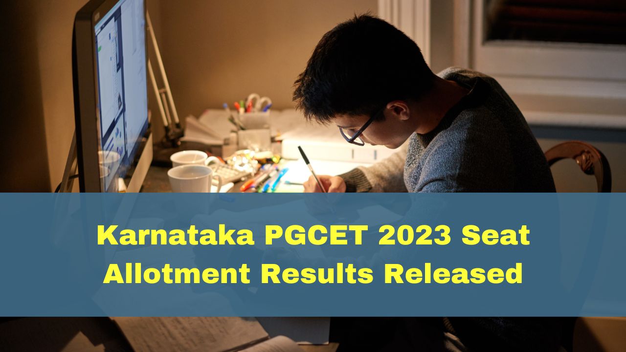 Karnataka PGCET 2023 Seat Allotment Results Released At kea.kar.nic.in