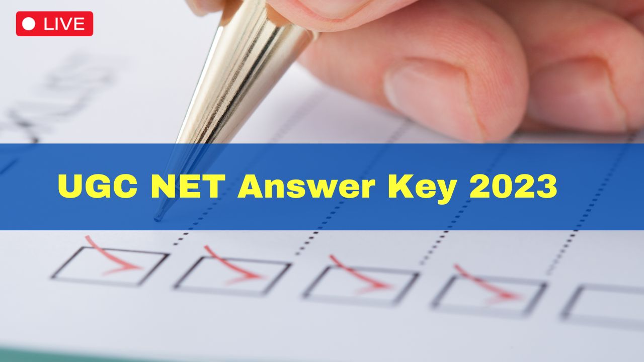 UGC NET Answer Key 2023 Out Live Updates: NTA UGC NET December Response ...