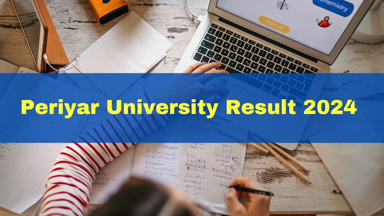 periyar-university-result-2024-declared-for-ug-pg-courses-get-direct-link-here