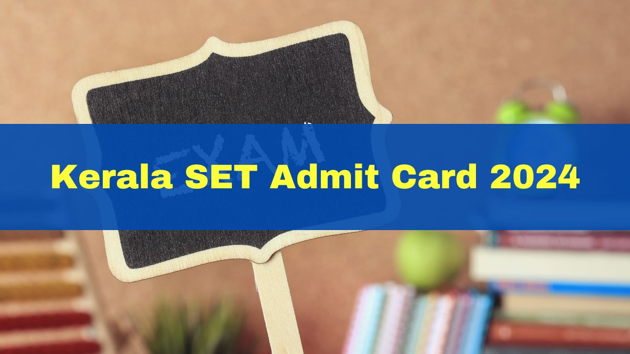 Kerala SET Admit Card 2024 Out At lbscentre.kerala.gov.in; Exam On Jan 21