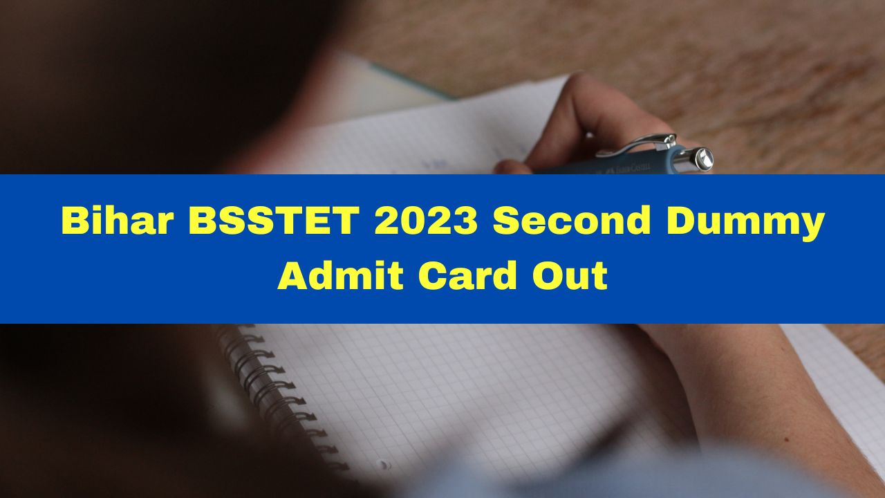 bihar-bsstet-2023-second-dummy-admit-card-released-at-bsebstet-com-check-cut-off-marks-list-here