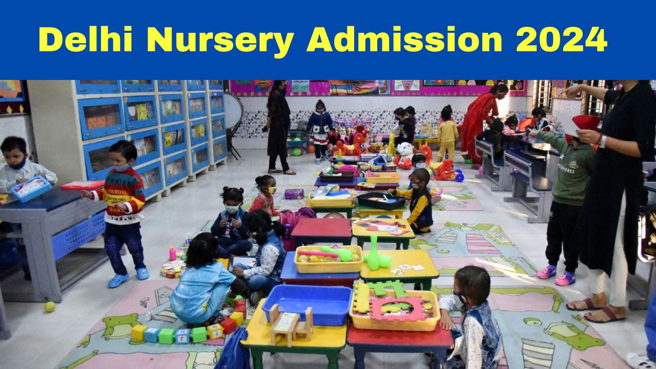 Delhi Nursery Admissions 2024 First Merit List To Be Released Tomorrow