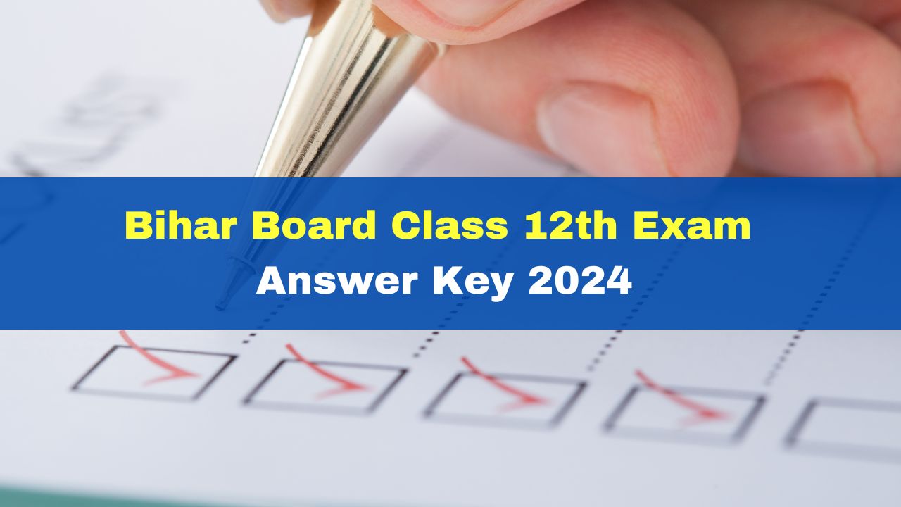 bihar-board-class-12th-inter-answer-key-2024-released-raise-objections-till-march-5