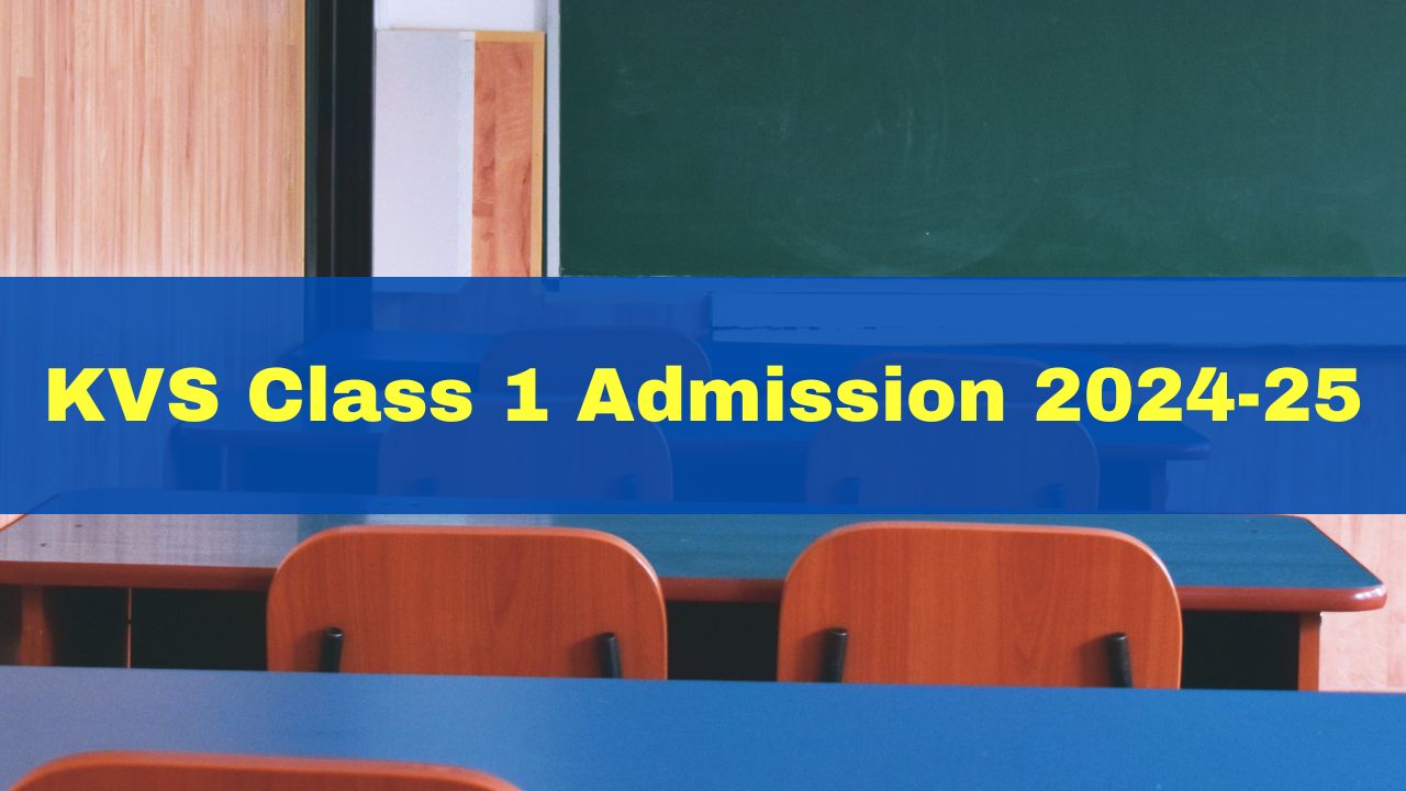 kvs-class-1-admission-2024-registration-process-to-begin-on-april-1-check-documents-required