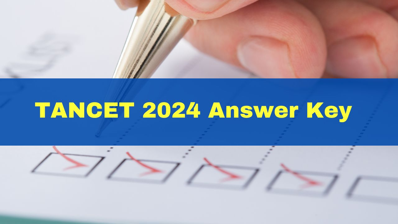 tancet-2024-answer-key-for-mba-mca-entrance-exam-at-tancet-annauniv-edu