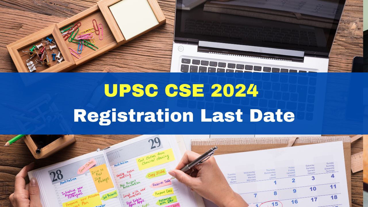 UPSC CSE 2024 Registration Process Ends Today; Apply For 1056 Posts At ...