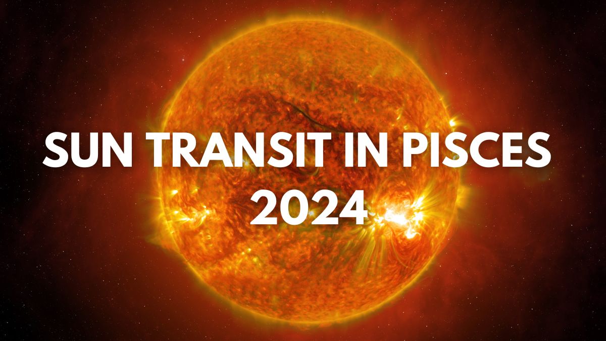 Surya Gochar 2024 Sun Transit In Pisces Will Bring Failures Down The