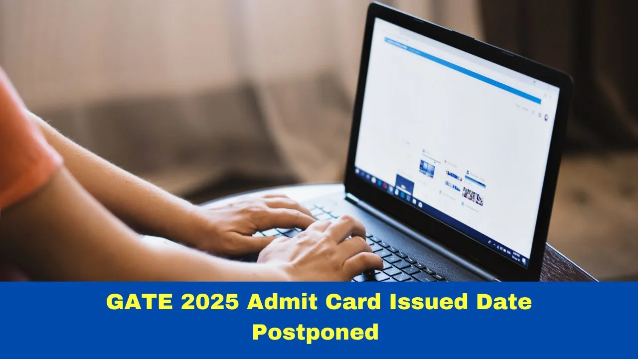 gate-2025-admit-card-issued-date-postponed-to-january-7-heres-how-to-download
