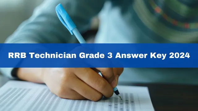 rrb-technician-grade-3-answer-key-2024-to-be-released-tomorrow-heres-how-to-check
