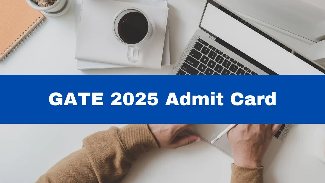 GATE 2025 Admit Card Out How To Download Exam Hall Ticket? Login