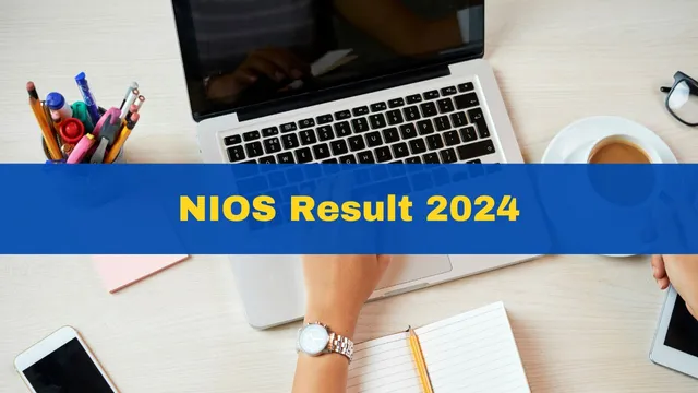 nios-result-2024-nios-class-10th-12th-result-to-be-released-soon-at-results-nios-ac-in