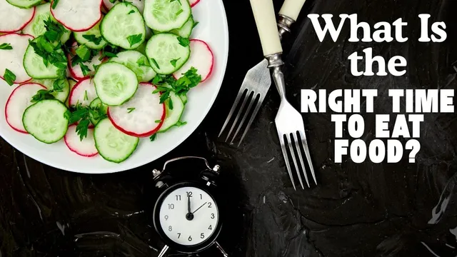 Doctor Recommends Right Time To Eat Breakfast, Lunch And Dinner ... - Right Mindstate For Weight Loss