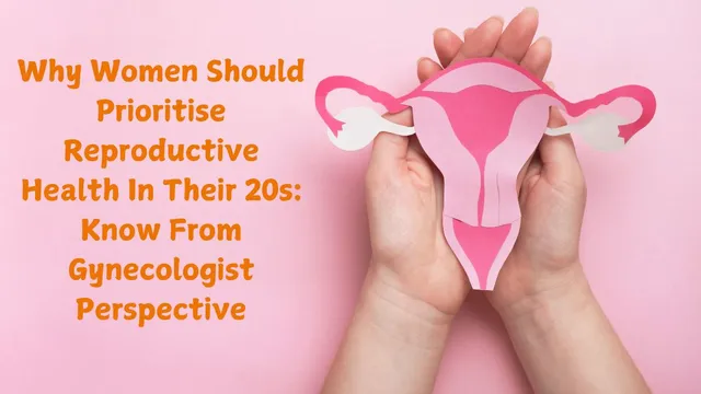 why-women-should-prioritise-reproductive-health-in-their-20s-know-from-gynecologist-perspective