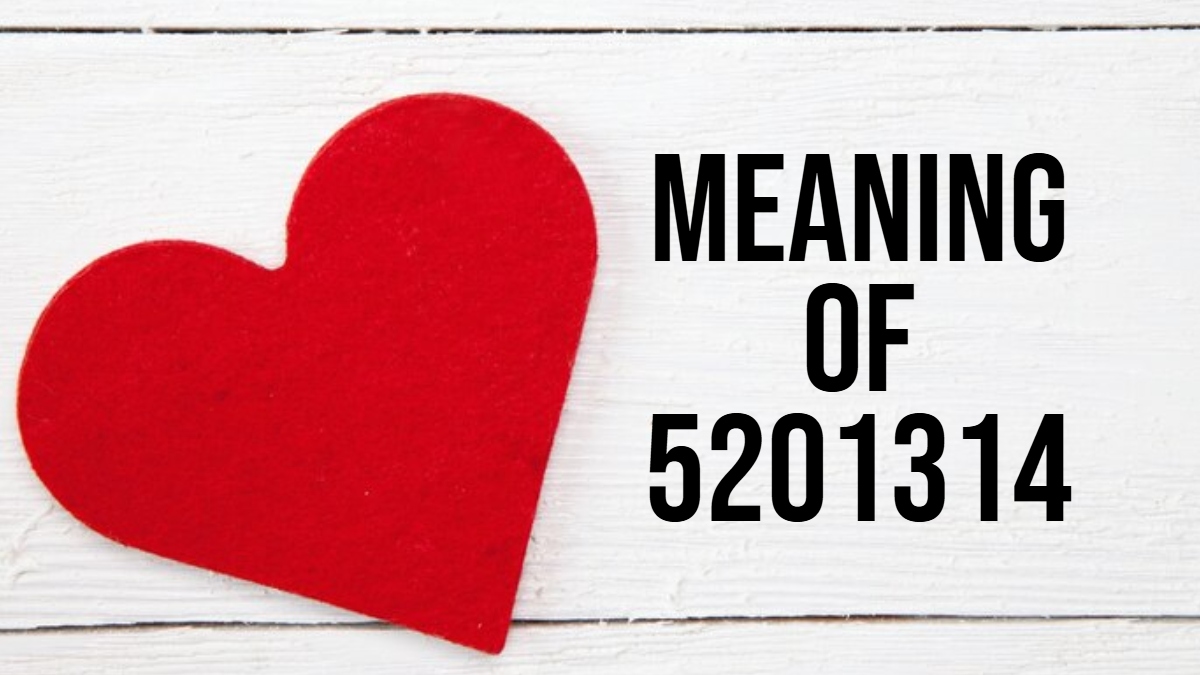 what-is-the-meaning-of-5201314-all-you-need-to-know-about-mystery-behind-the-special-number