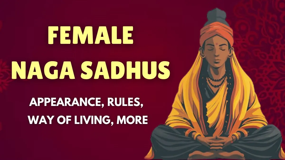 mahakumbh-2025-naga-sadhvis-or-female-naga-sadhus-have-to-follow-these-strict-rules-know-about-their-way-of-living-appearance-more