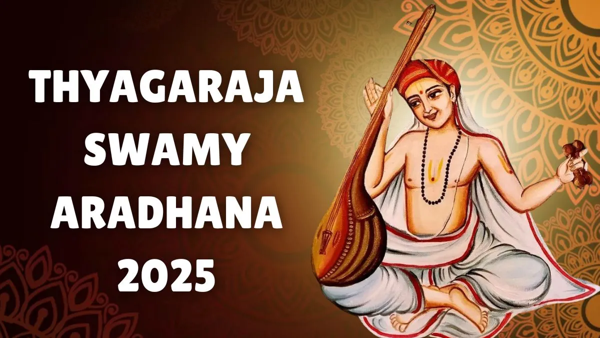 thyagaraja-swamy-aradhana-2025-date-significance-and-rituals-for-thyagaraja-aradhnotsavam
