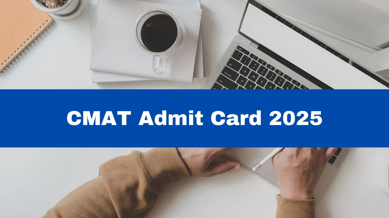 CMAT Admit Card 2025 To Be Released Today At exams.nta.ac.in; Here's