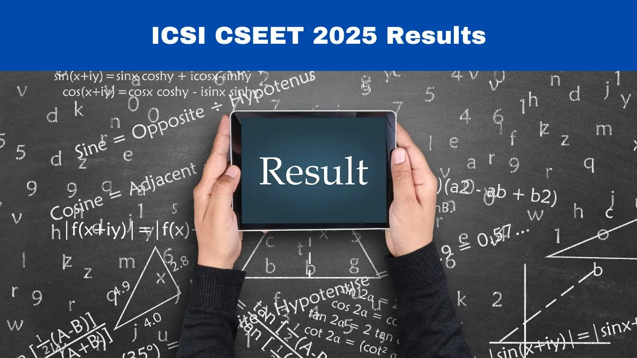 icsi-cseet-2025-results-date-and-time-out-cseet-january-exam-results-to-be-released-today-at-icsi-edu